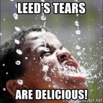 Leeds tears are delicious 1.jpg